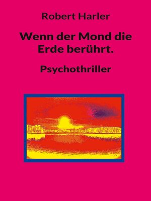 cover image of Wenn der Mond die Erde berührt.